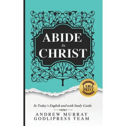 Andrew Murray Abide in Christ: In Today's English and with Study Guide (LARGE PRINT) - Hardcover