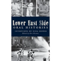 Lower East Side Oral Histories - Hardcover