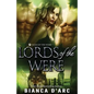 Lords of the Were - Paperback