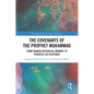 The Covenants of the Prophet Muḥammad: From Shared Historical Memory to Peaceful Co-existence - Paperback