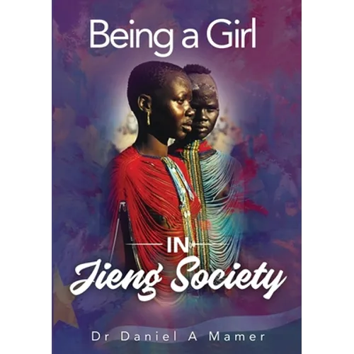 Being a Girl in Jieng Society - Paperback