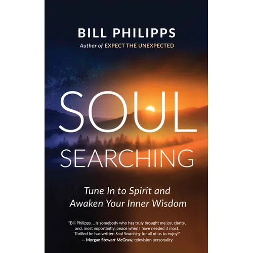 Soul Searching: Tune in to Spirit and Awaken Your Inner Wisdom - Paperback