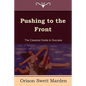Pushing to the Front (the Complete Volume; Part 1 & 2) - Paperback