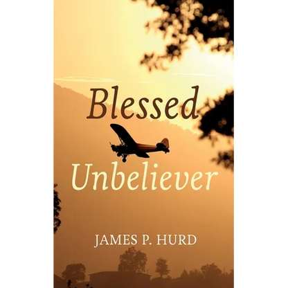 Blessed Unbeliever - Hardcover