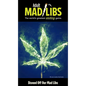 Stoned Off Our Mad Libs: World's Chillest Word Game - Paperback