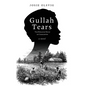 Gullah Tears: The Enslaved Souls of Charleston - Hardcover