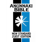 Anunnaki BIble: The Cuneiform Scriptures (New Standard Zuist Edition - Pocket Version) - Paperback