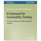 A Framework for Sustainability Thinking: A Student's Introduction to Global Sustainability Challenges - Paperback