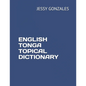 English Tonga Topical Dictionary - Paperback