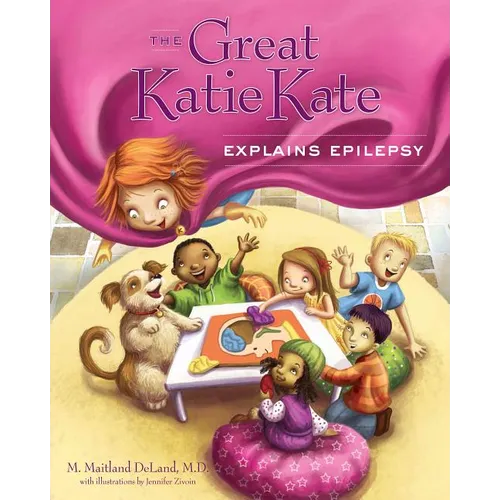 The Great Katie Kate Explains Epilepsy - Hardcover