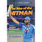 The Rise of the Hitman: The Rohit Sharma Story - Hardcover