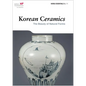 Korean Ceramics: The Beauty of Natural Forms - Paperback
