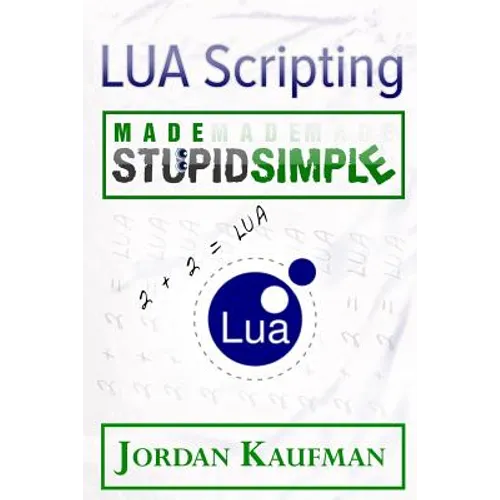 LUA Scripting Made Stupid Simple - Paperback