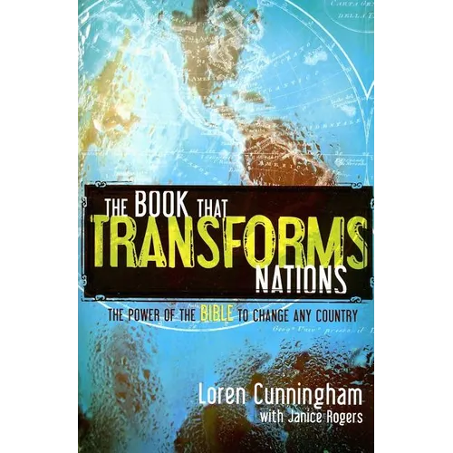 The Book That Transforms Nations: The Power of the Bible to Change Any Country - Paperback