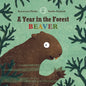 A Year in the Forest with Beaver - Board Book