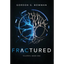 Fractured - Hardcover