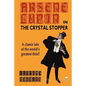 Arsene Lupin in The Crystal Stopper - Paperback