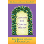 Cultivating The Garden Within: Your Guide to Living A Richer Life. - Paperback