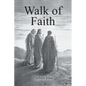 Walk of Faith - Paperback
