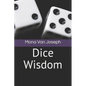 Dice Wisdom - Paperback