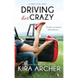 Driving Her Crazy - Paperback