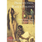 Prostitution, Race, and Politics: Policing Venereal Disease in the British Empire - Paperback
