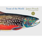Trout of the World Revised and Updated Edition - Hardcover