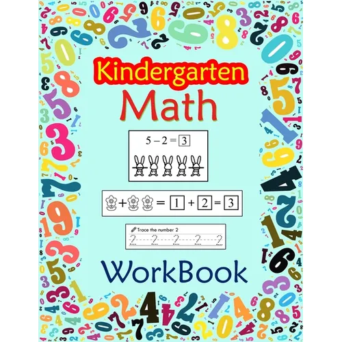 Kindergarten Math Workbook: Preschool And Kindergarten Math Workbook for Toddlers Ages 2-4 - Paperback