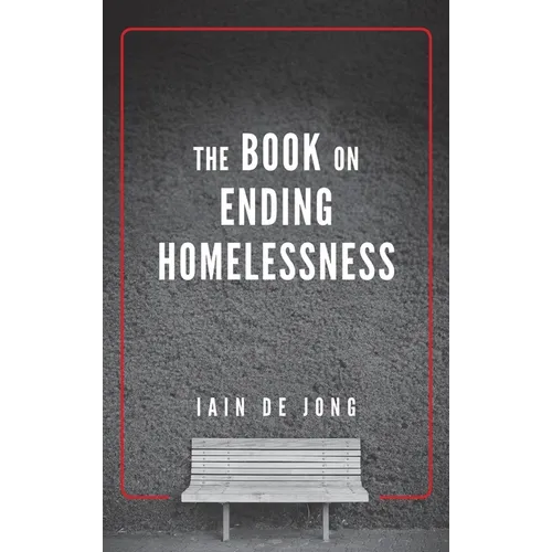 The Book on Ending Homelessness - Hardcover