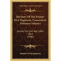 The Story Of The Twenty-First Regiment, Connecticut Volunteer Infantry: During The Civil War, 1861-1865 (1900) - Paperback