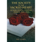 The Society of the Sacred Heart in Nineteenth-Century France, 1800-1865 - Hardcover