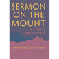 Sermon on the Mount: A Poetic Paraphrase - Hardcover