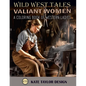Valiant Women: A Coloring Book of Western Ladies: Illustrating the Strength of Western Women - Paperback