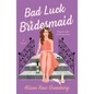 Bad Luck Bridesmaid - Paperback