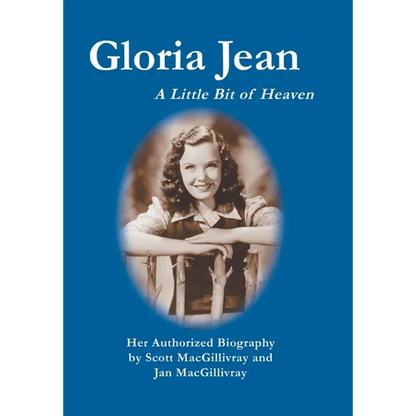 Gloria Jean: A Little Bit of Heaven - Hardcover