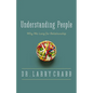 The Understanding People: Why We Long for Relationship - Paperback