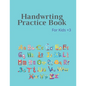 Handwrting Practice Book: Handwriting Workbook for Kids, Writing Practice Book to Master Letters & Words, Alphabet Handwriting Practice workbook - Paperback