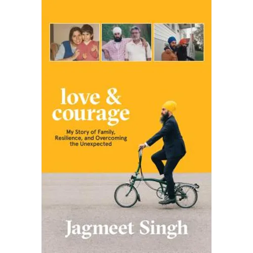 Love & Courage: My Story of Family, Resilience, and Overcoming the Unexpected - Paperback