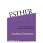 Esther: The Outer Narrative and the Hidden Reading - Hardcover