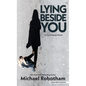 Lying Beside You - Library Binding