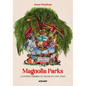 Magnolia Parks (Spanish Edition) - Paperback