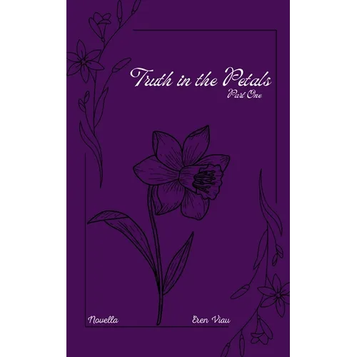 The Truth in the Petals - Paperback