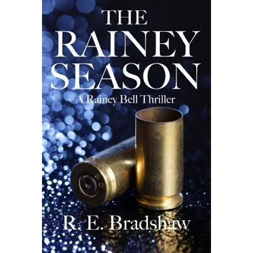 The Rainey Season: A Rainey Bell Thriller - Paperback