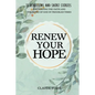 Renew Your Hope: 31 Devotions and Short Stories for Keeping the Faith and the Word of God in Troubled Times - Paperback