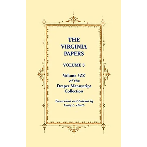 The Virginia Papers, Volume 5, Volume 5zz of the Draper Manuscript Collection - Paperback