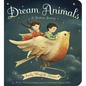 Dream Animals: A Bedtime Journey - Board Book