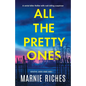 All the Pretty Ones: A serial killer thriller with nail-biting suspense - Paperback