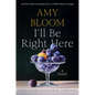 I'll Be Right Here - Hardcover