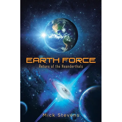 Earth Force: Return of the Neanderthals - Paperback