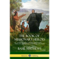 The Book of Missionary Heroes: Stories of Great Christian Missionaries - Their Lives, Methods and Training in God's Word - Paperback